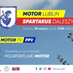 Zapowiedź: Motor Lublin – Spartakus Daleszyce