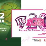 Zapowiedź: European Girls Basketball League ‒ Lublin