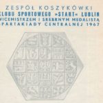 Z archiwum Centrum Historii Sportu w Lublinie: "XXXIV Mistrzostwa Polski męskich zespołów koszyków 1967-1968. Program I runda"