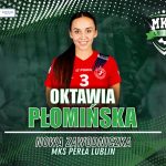 Oktawia Płomińska od nowego sezonu w MKS Lublin