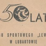 Z archiwum Centrum Historii Sportu: "50 lat Klubu Sportowego LEWART w Lubartowie"