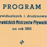 Z archiwum Centrum Historii Sportu: "Program Wojewódzkich Mistrzostw Pływackich na rok 1953"