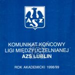 Z archiwum Centrum Historii Sportu: "Komunikat końcowy Ligi Międzyuczelnianej AZS Lublin 1998/1999"