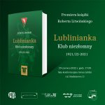 Premiera: "Lublinianka. Klub niezłomny. 1921/1922-2021"