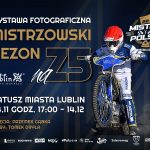 Wystawa Zdjęć: Mistrzowski Sezon na Z5 - 24.11.2022